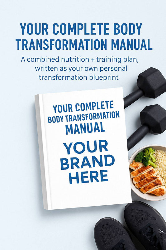 Your complete body transformation Manual