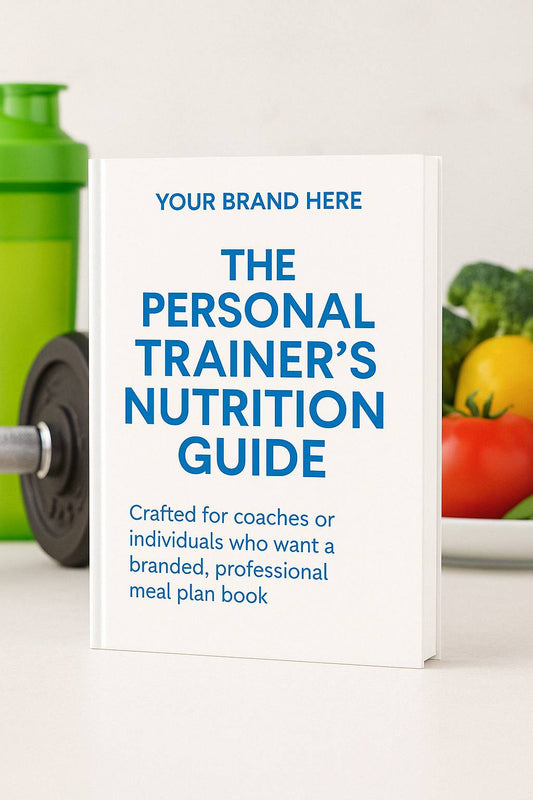 The personal trainer Nutrition Guide